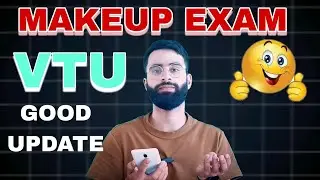 Vtu Update 😱| Make Up Exam For All Vtu Students