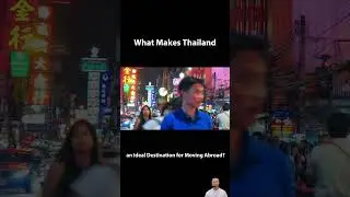 What make Thailand an Ideal Destination for Moving Abroad