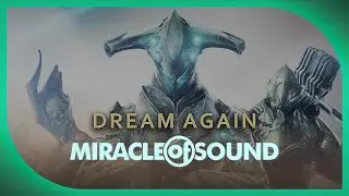 WARFRAME SONG - Dream Again by Miracle Of Sound (Electronic Metal)