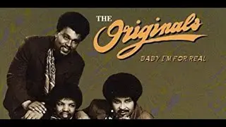 The Originals - Baby, I'm for Real