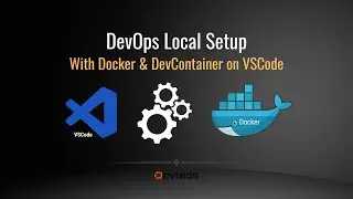 How To Set Up Local DevOps Environment With Docker using Dev Containers