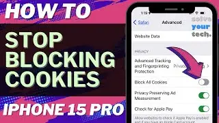 How to Stop Blocking Cookies on iPhone 15 Pro