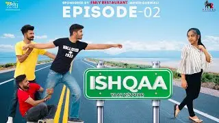 Ishqaa-Yaar vs Pyar || Ep.02 || Hindi || Mr.Makers