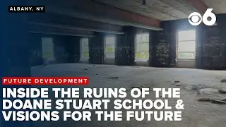 A look inside the ruins of the Doane Stuart School & visions for the future