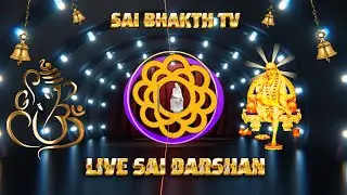 #LIVE ,#SHIRDI SAI  LIVE DARSHAN #SaibhakthTv,