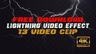 Free Lightning Video Effect | 13 Clip 4K Resolution