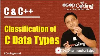 Classification of C Data Types | C/C++ for beginners | CPP Tutorial | Placement Basics - #Lecture6