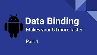 Android tutorial | Kotlin | Android Data binding Part-1