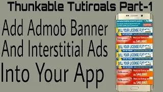 How to add admob banner and interstitial ads to your thunkable App ? -Thunkable Part-1.