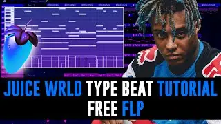 Juice Wrld Type Beat [FREE FLP] Tutorial In Fl Studio 20