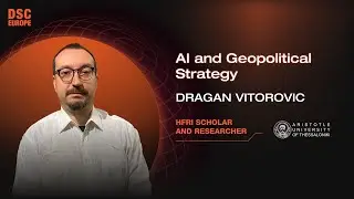 AI and Geopolitical Strategy | Dragan Vitorovic | DSC Europe 23