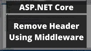 Remove Header From Response using a Middleware - ASP.NET Core 8