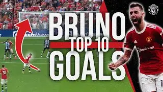 Top 10 | Bruno Fernandes Goals So Far...