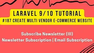 Laravel MultiVendor #187 | Subscribe Newsletter (III) | Newsletter Subscription | Email Subscription