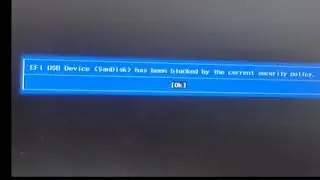 How to resolve  EFI USB Device has been blocked by the current security policy 100 % working method