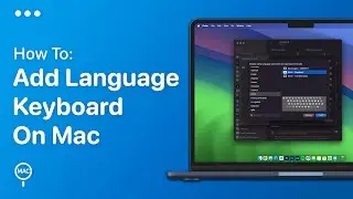 How To Add A Different Language Keyboard On Mac - Easy Guide