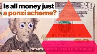 Is all money just a ponzi scheme? | Vicki Robin | Big Think | Big Think