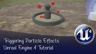 Triggering Particle Effects with Blueprints | Unreal Engine 4 Tutorial