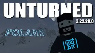 Unturned 3.22.20.0 | A6 Polaris Teaser