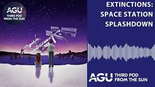 Extinctions: Space station splashdown