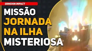 Missão: Jornada na Ilha Misteriosa - Ato 3 | Genshin Impact