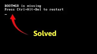 How to Fix 'BOOTMGR Is Missing' Error [ Solved ]