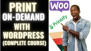 How to Build a Print On Demand Website with WordPress (2022 COURSE)