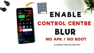 Enable Control Centre Background Blur No Apk/No Root | Any Poco/Redmi Devices  | Miui 12/12.5/13