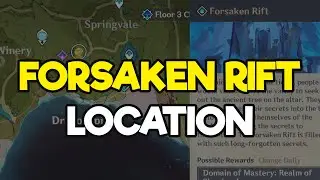 Where is Forsaken Rift Located? - Genshin Impact Guide