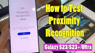 Samsung Galaxy S23/S23+/Ultra: How to Test Proximity Recognition