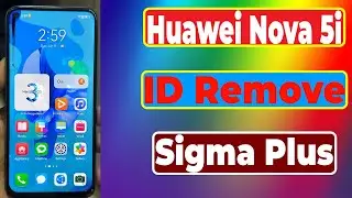 Huawei Nova 5i ID Remove GLK-AL00 Huawei ID Remove By Sigma Plus