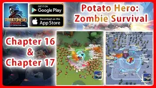 Potato Hero Zombie Survival Gameplay - How to pass Chapter 16 + Chapter 17