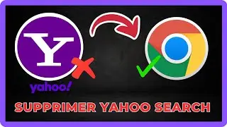 Comment Supprimer Yahoo Search de Chrome - Guide Complet