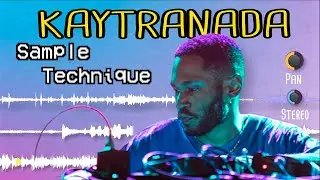 Kaytranada Sampling Technique