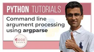 Python Tutorial - 25. Command line argument processing using argparse