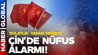 Çin'de Nüfus Alarmı! Evlatlık Yasası Değişti ABD Panikledi