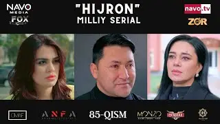 Hijron (o'zbek serial) 85- qism | Ҳижрон (ўзбек сериал) 85- қисм