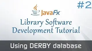 JavaFX Library Software From Scratch #2 : Using DERBY database