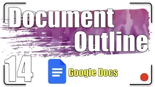 Document Outline | Google Docs Tutorial 14