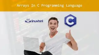 Arrays in C Programming Language