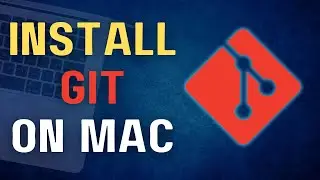 How to Install Git on Mac M1/M2/M3 (2024 Guide)