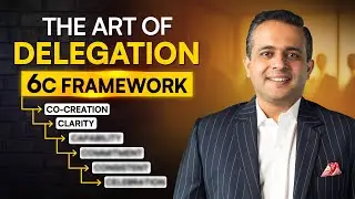 How to Delegate Tasks Effectively in the 2025⏐6-Step Framework