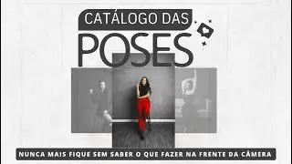 CATÁLOGO DAS POSES! Nunca mais fique sem saber que POSE fazer nas suas FOTOS!