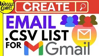 How to create a CSV email list to use with Gmail