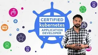 Certified Kubernetes Applications Developer | Get Kubernetes Certified Now