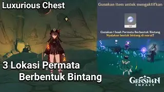 3 Lokasi Permata Berbentuk Bintang | Luxurious Chest | Genshin Impact