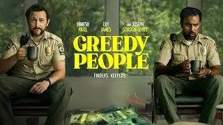 Greedy People (2024) Movie || Joseph Gordon-Levitt, Himesh Patel, Lily James || Review and Facts