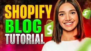 🔥 Shopify Blog Tutorial 2024 ✅ How To Start A Blog On Shopify