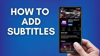 How To Add Subtitles On HBO Max 2024