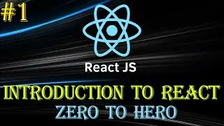 React Tutorial #1 | Introduction | Zero to Hero | Beginner to Advance Series